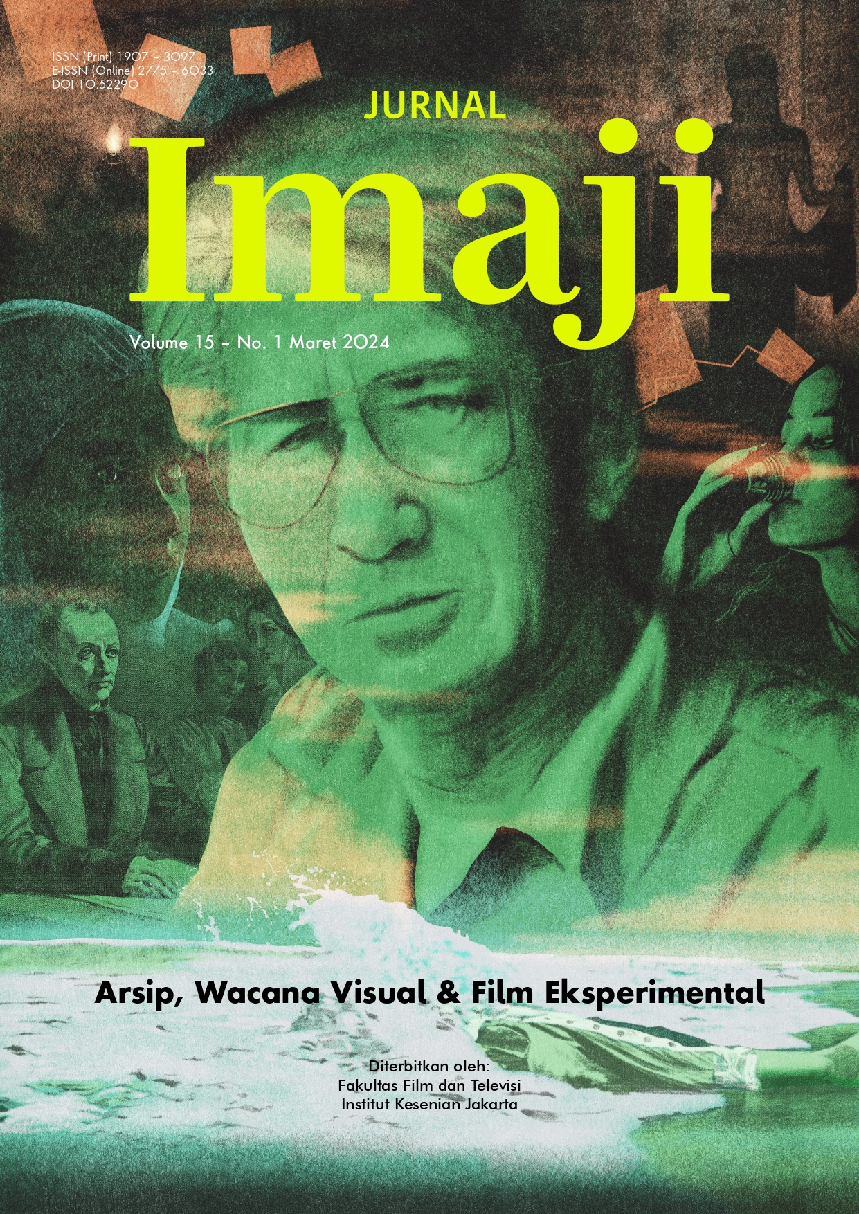 					View Vol. 15 No. 1 (2024): Arsip, Wacana Visual & Film Eksperimental
				